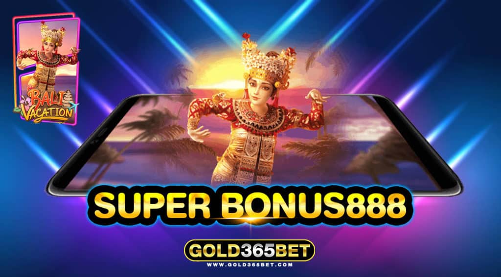 SUPER BONUS888