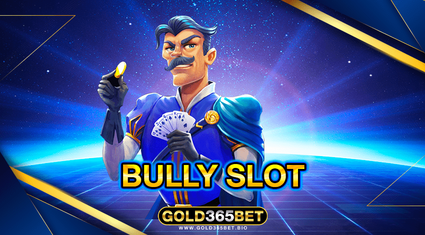 bully slot