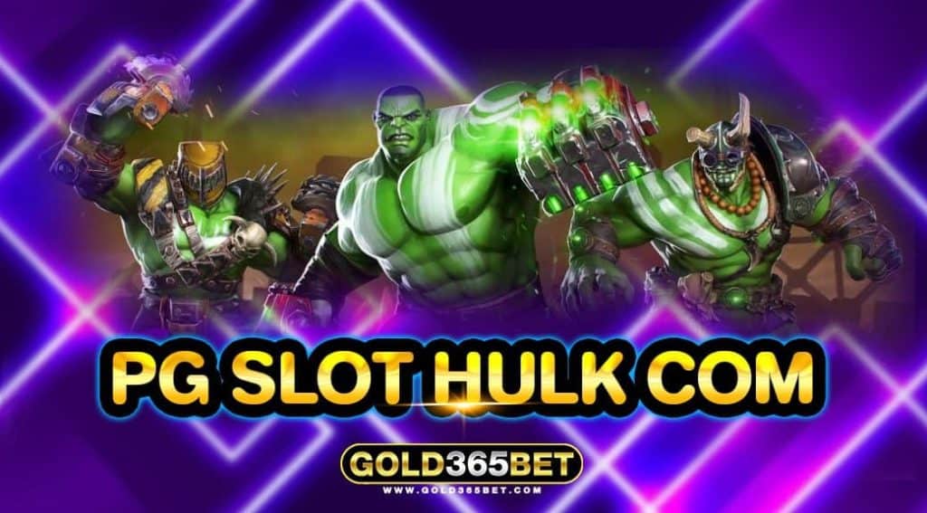 pg slot hulk com