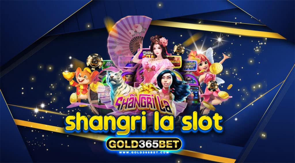 shangri la slot