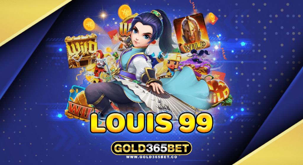 louis 99